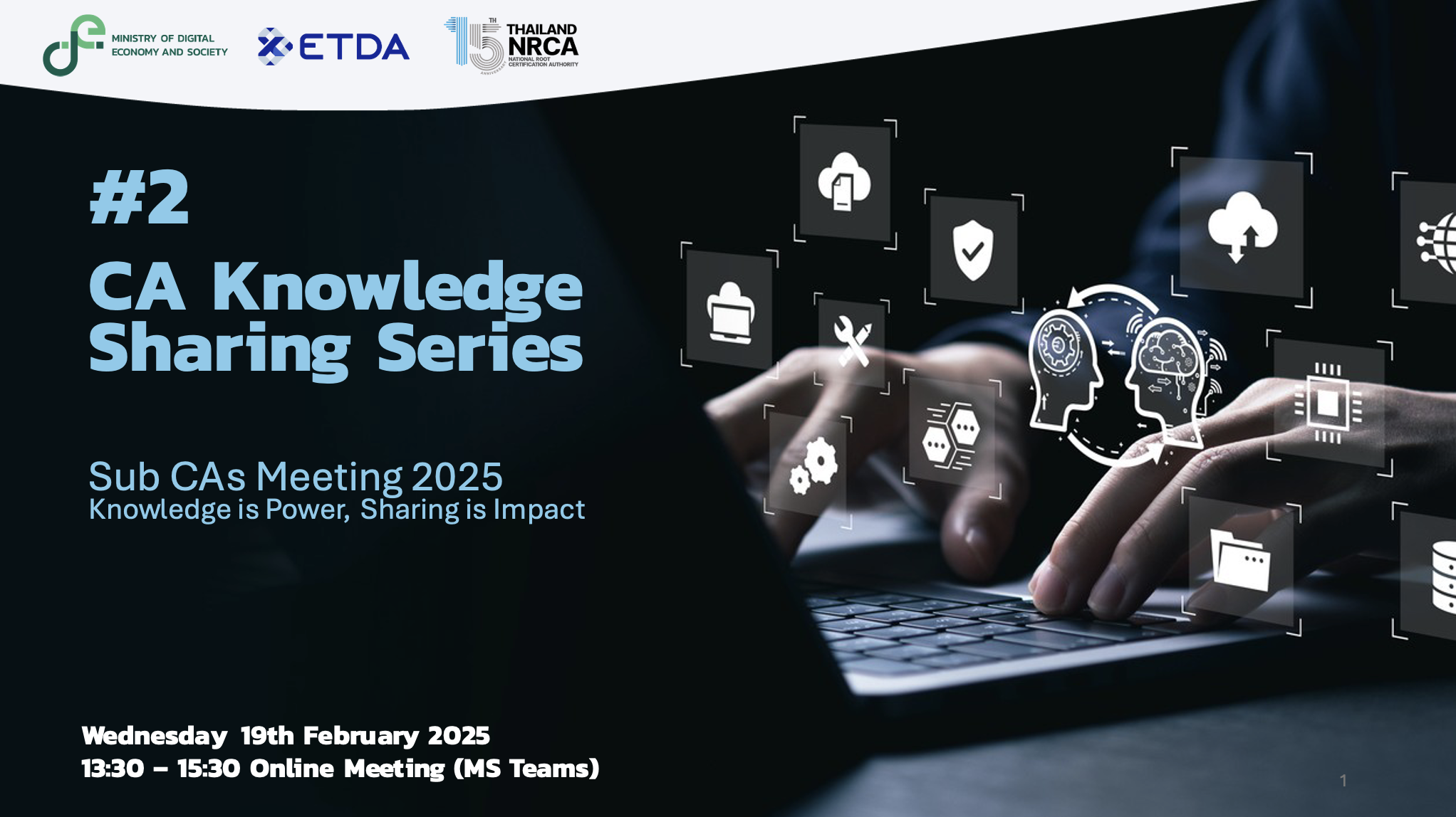 Thailand NRCA จัด CA Knowledge Sharing Series #2 ‘Knowledge is Power, Sharing is Impact’ อัปเดตการทำงาน พร้อมเปิดตัวเว็บไซต์ NRCA ใหม่ หนุนความมั่นคงปลอดภัยทางดิจิทัล